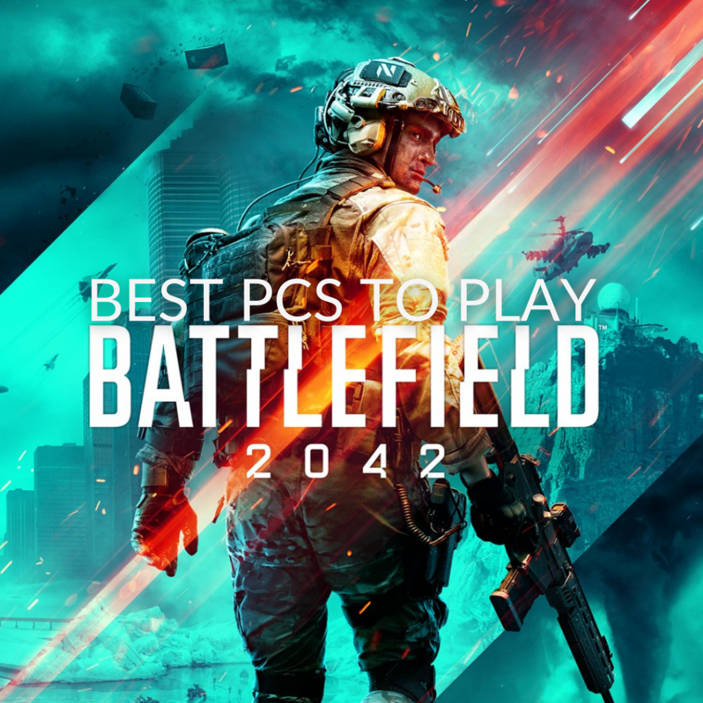 Battlefield 2042 Official System Specifications and the Best Gaming PCs to Play!