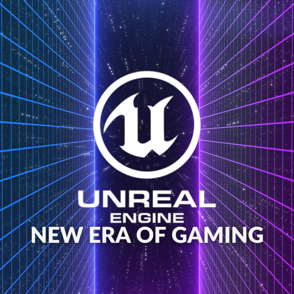 Unreal Engine 5: A New Era of Gaming