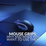 Mouse Grips: Why and When You Want to Use Them