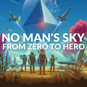 No Man's Sky square image with the text No Man's Sky From Zero to Hero