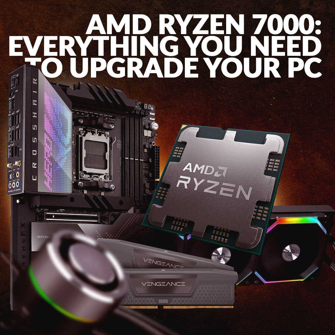 Everything You Need to Upgrade to the AMD Ryzen 7000 Series