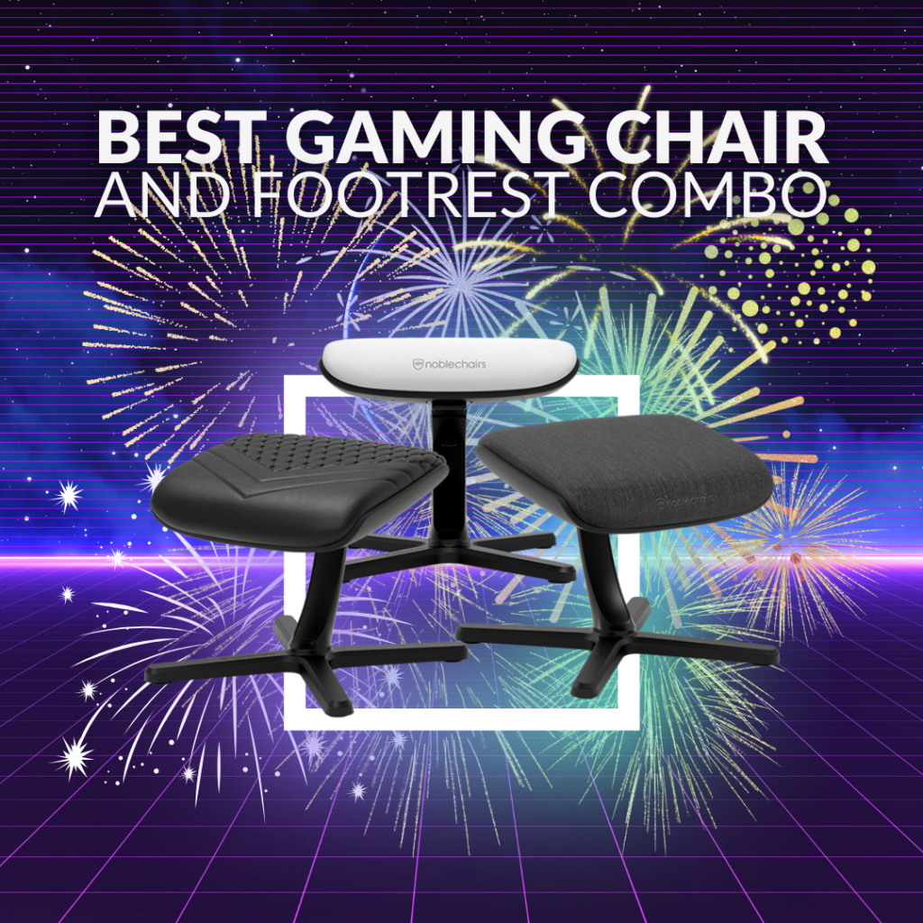The Best Gaming Chair and Footrest Combination 