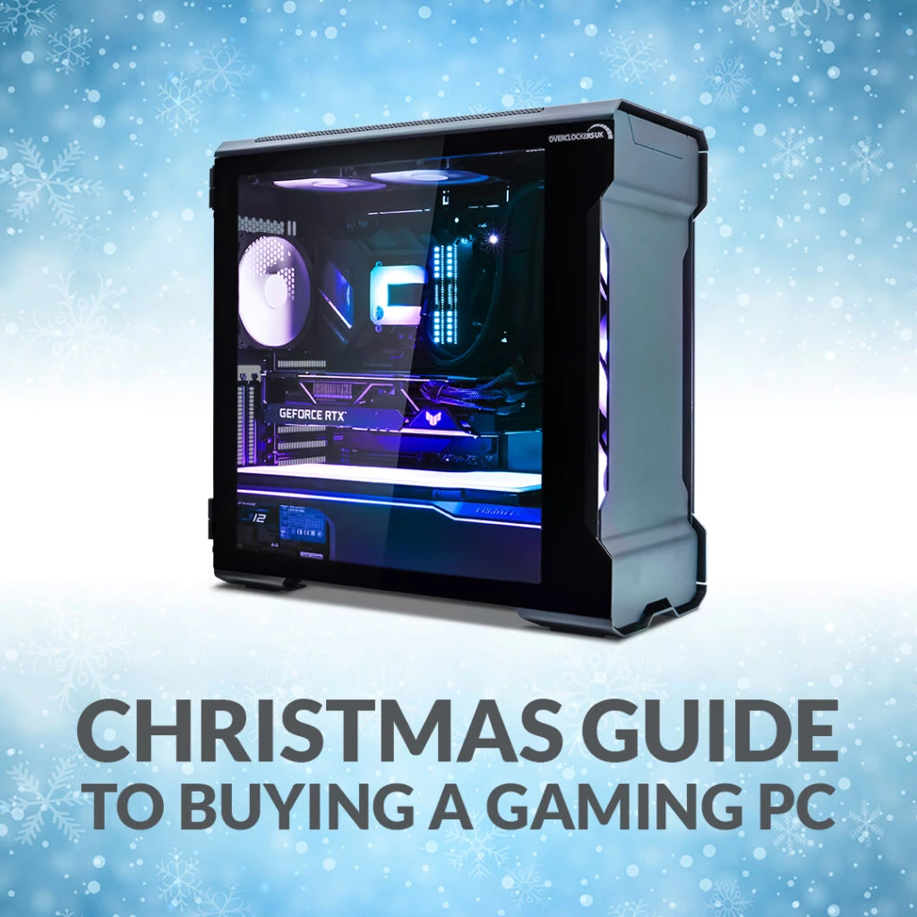 Overclockers UK Supreme Christmas Guide to Buying a Gaming PC 