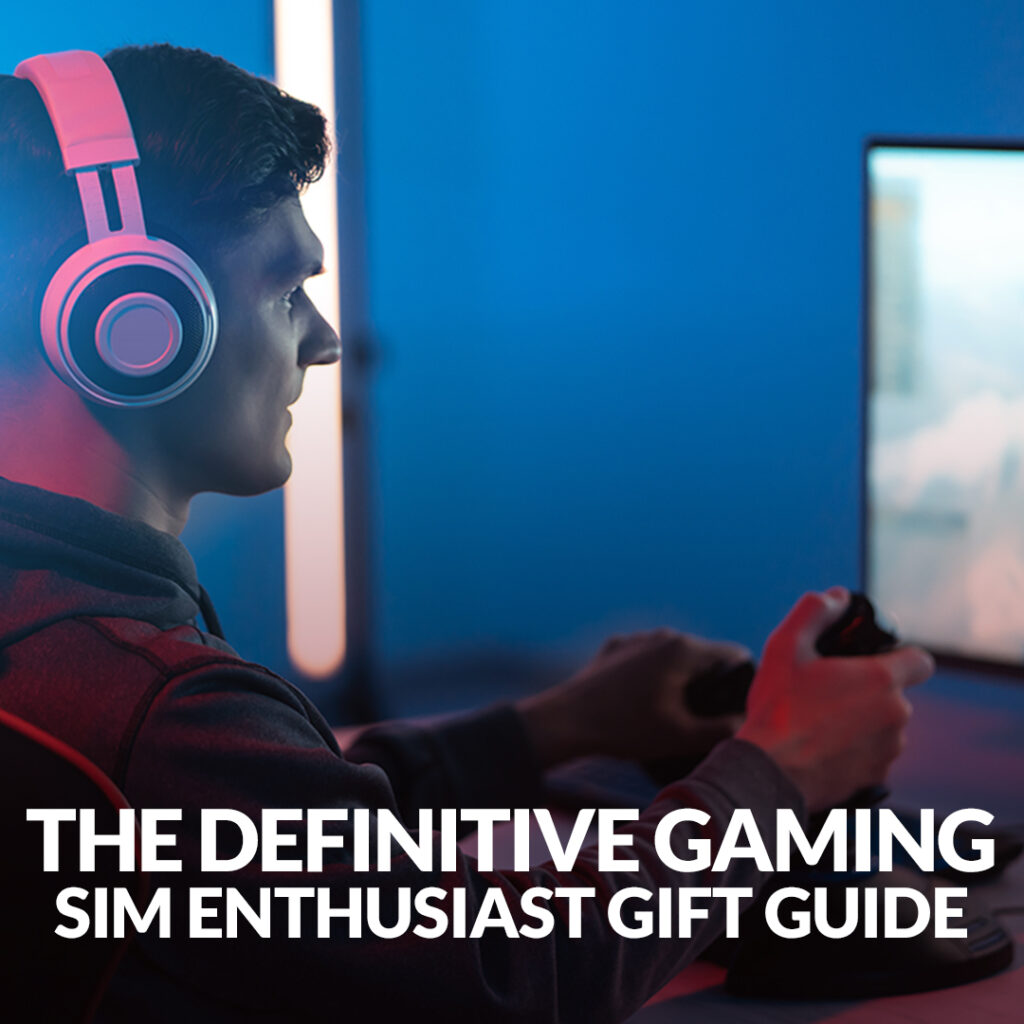 The Definitive Gaming Sim Enthusiast Christmas Gift Guide