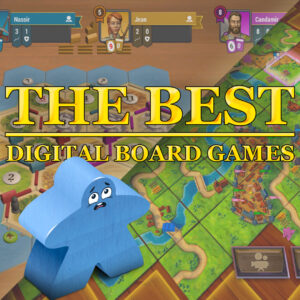 The Best Digital Board Games