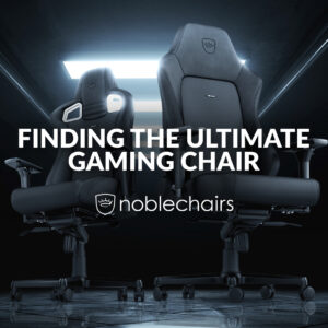 noblechairs - Your Guide to Finding the Ultimate Gaming Chair