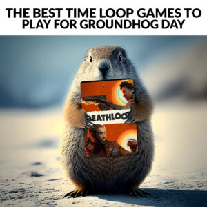 best timeloop games for groundhog day feature image