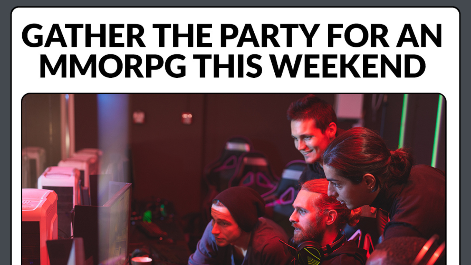Gather the Party for an MMORPG This Weekend