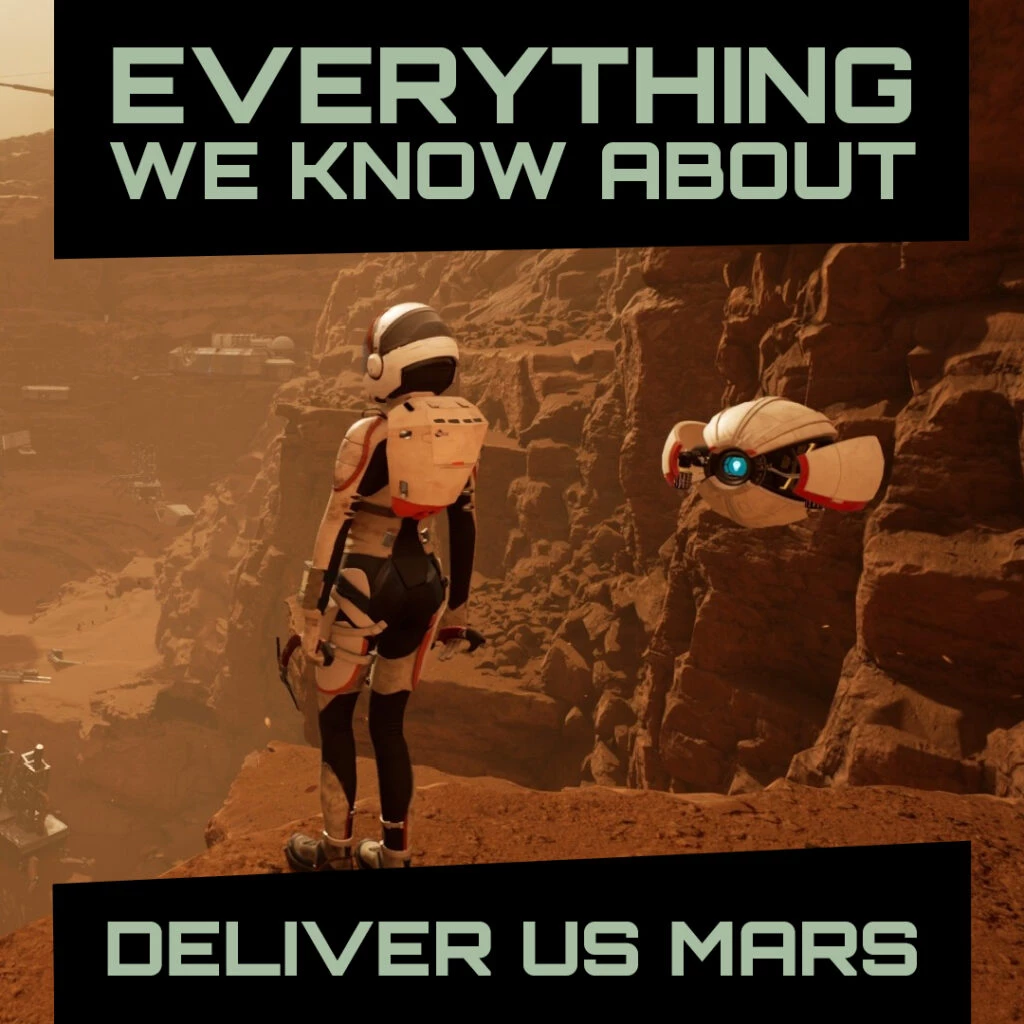Everything You Need to Know About Deliver Us Mars