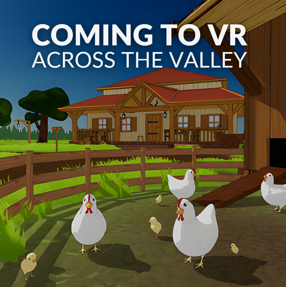 Coming to VR: Across the Valley