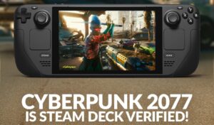 Cyberpunk 2077 is Steam Deck Verified