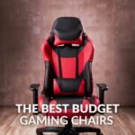 The Best Budget Gaming Chairs