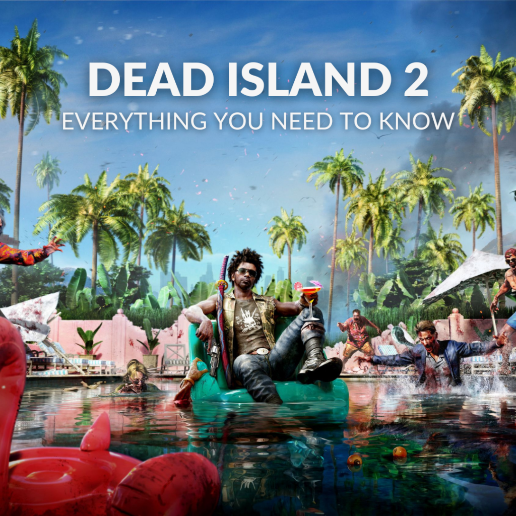 Dead Island 2 System Requirements: Can Your PC Run This Zombie Paradise?