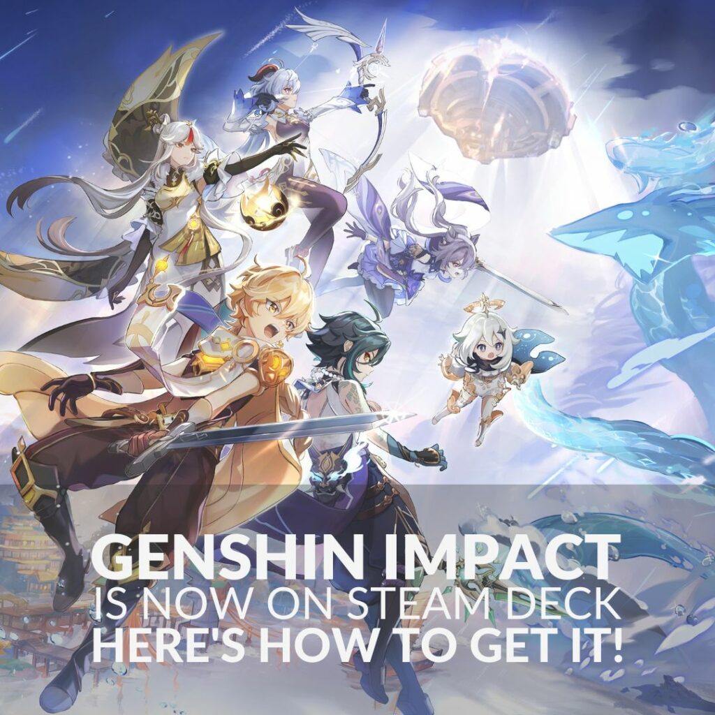 Can you play Genshin Impact on the Steam Deck? - Android Authority