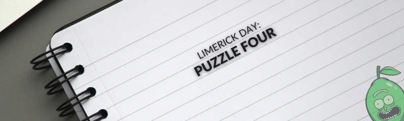 Limerick Day: Puzzle Four