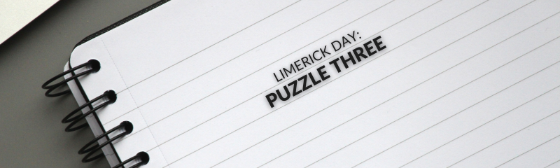 Limerick Day: Puzzle Three