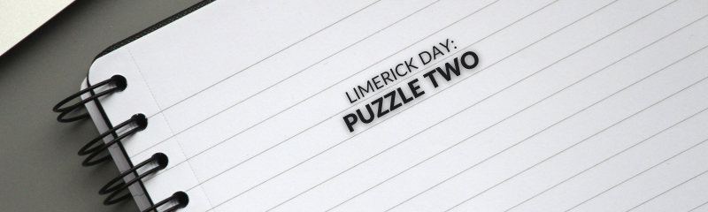Limerick Day: Puzzle Two