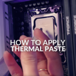 How to Apply Thermal Paste