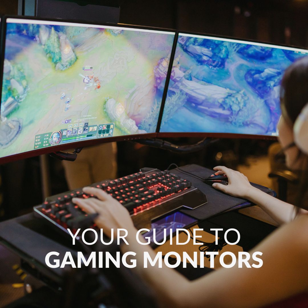 Your Guide to Gaming Monitors