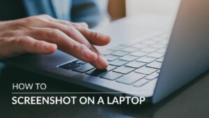 How to Screenshot on a Laptop