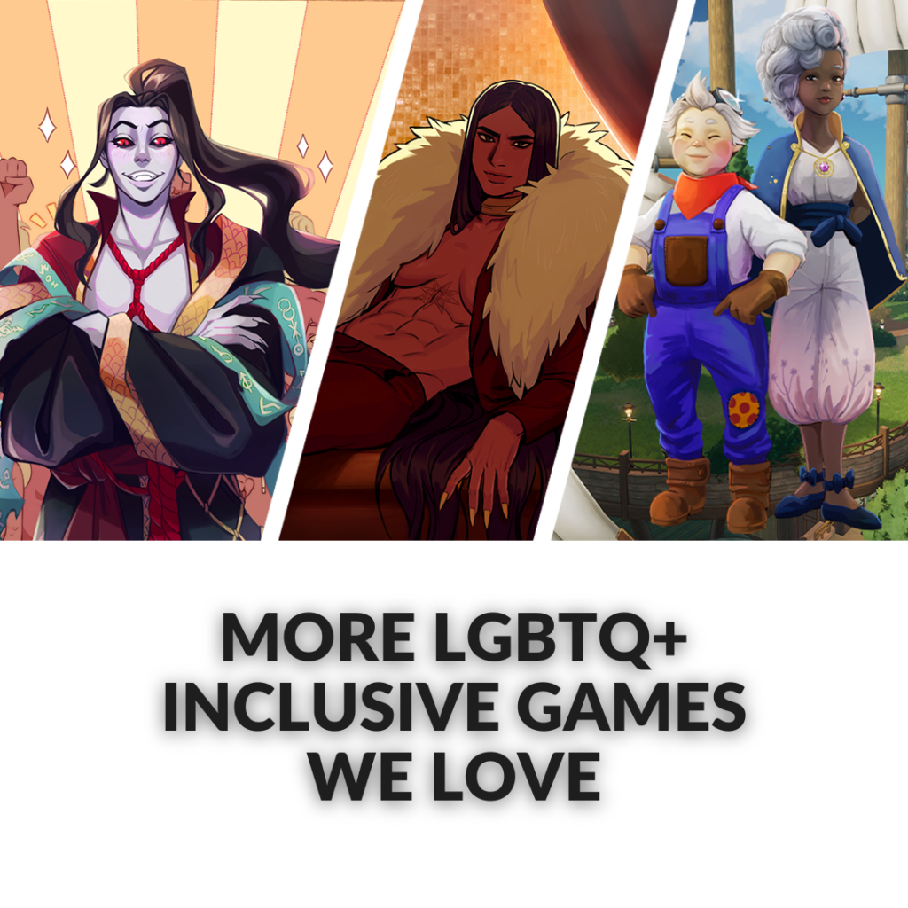 More LGBTQ+ inclusive Games We Love
