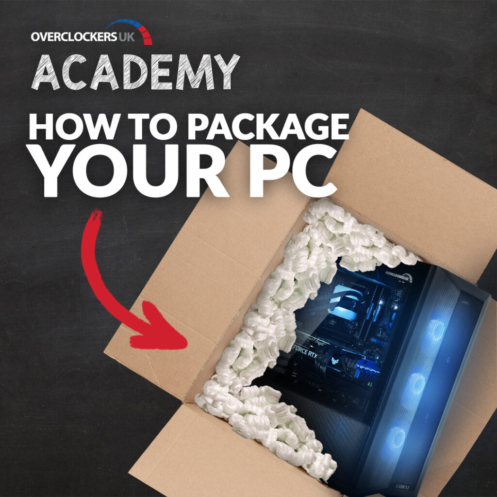 OcUK Academy How To Package Your PC