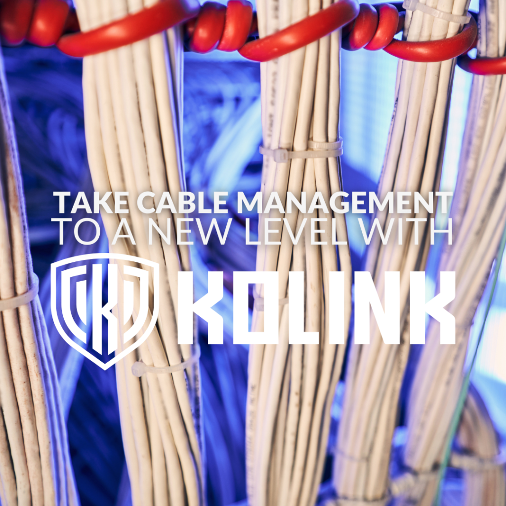 Take Cable Management to New Heights with Kolink