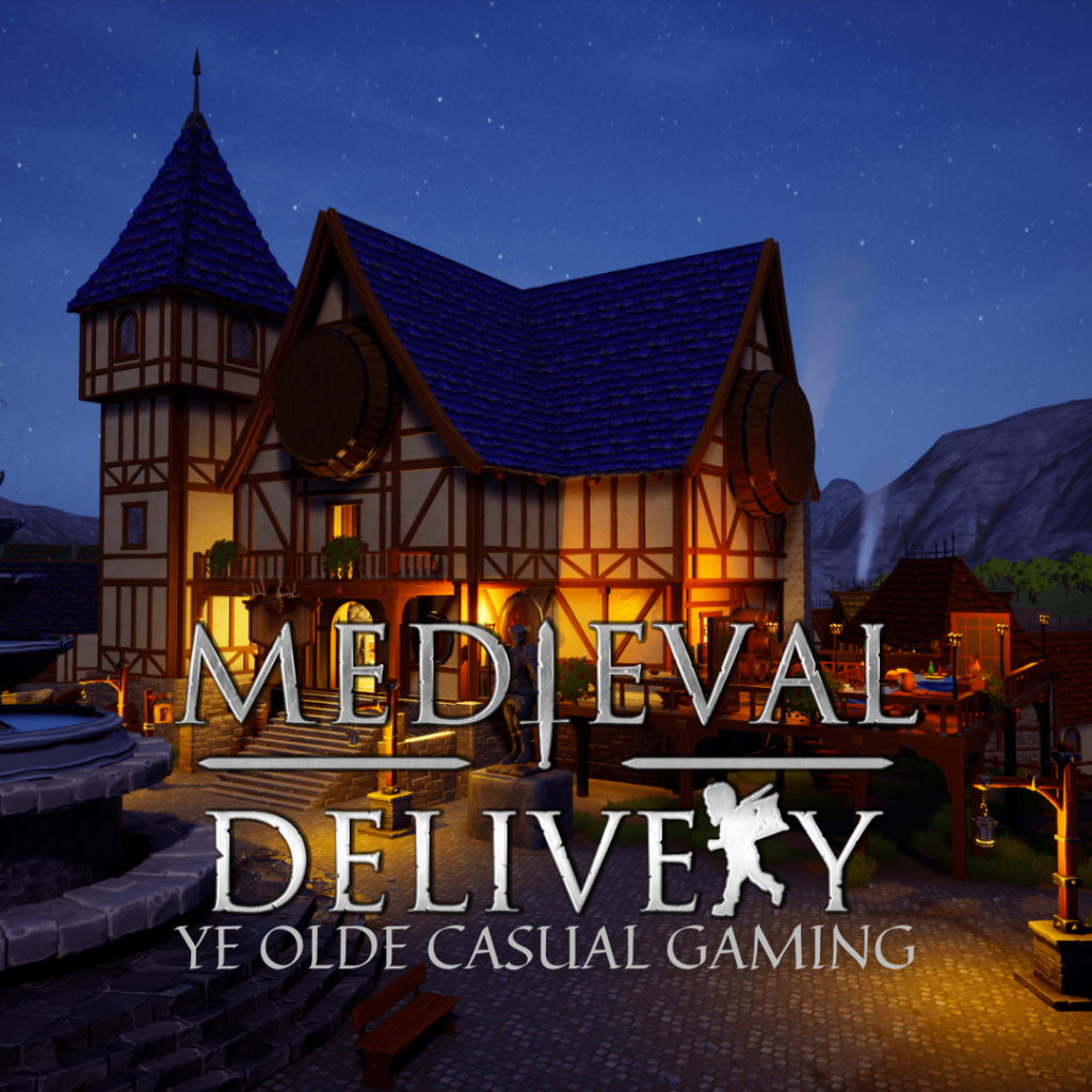 Ye Olde Casual Gaming: Medieval Delivery Hits the Sweet Spot 
