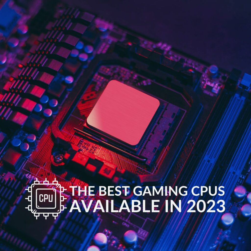 Best gaming CPU 2023