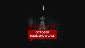 October Indie Showcase Demonologist