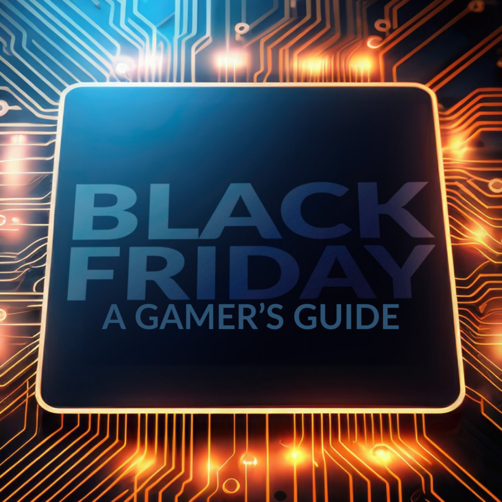 Best Black Friday Deals 2023: A Gamer's Set Up Guide 