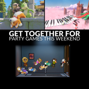 Get Together For Some Party Games This Weekend 