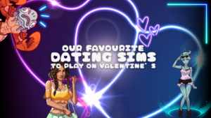 The Best Dating Sims to Play This Valentine’s Day