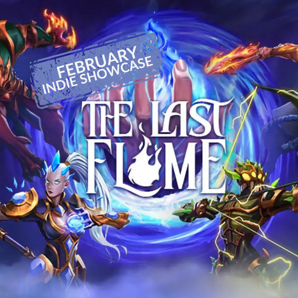 February Indie Showcase: The Last Flame 