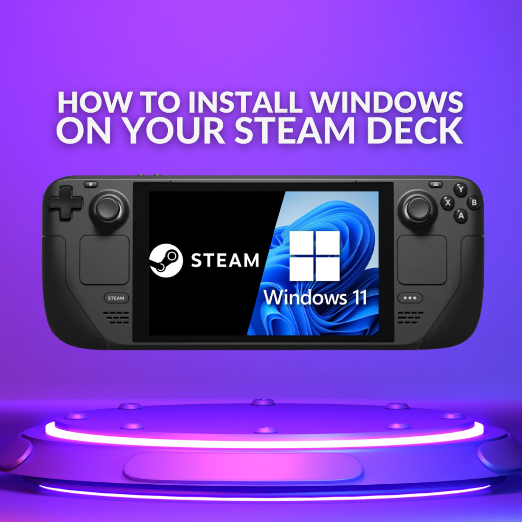 How To Install Windows on a Steam Deck