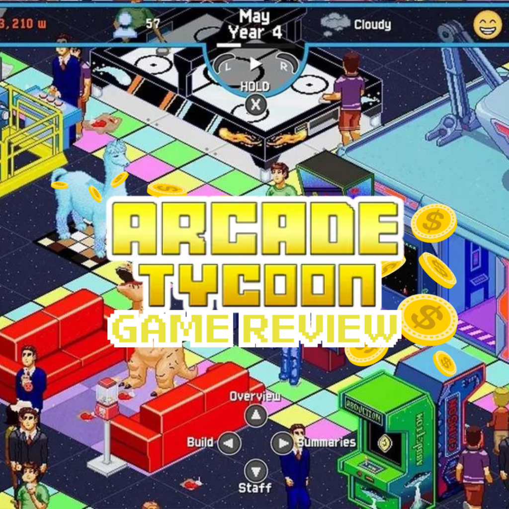 Dominate the Entertainment Industry: Arcade Tycoon Game Review 