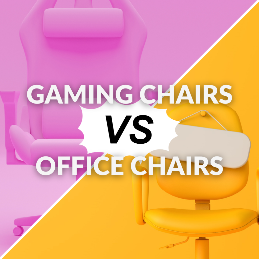 Gaming Chairs vs Office Chairs: Which One Is Right For You? 