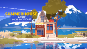 April Indie Showcase: Summerhouse 