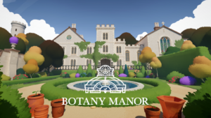 Grow with Botany Manor: Immersive Cosy Gaming 